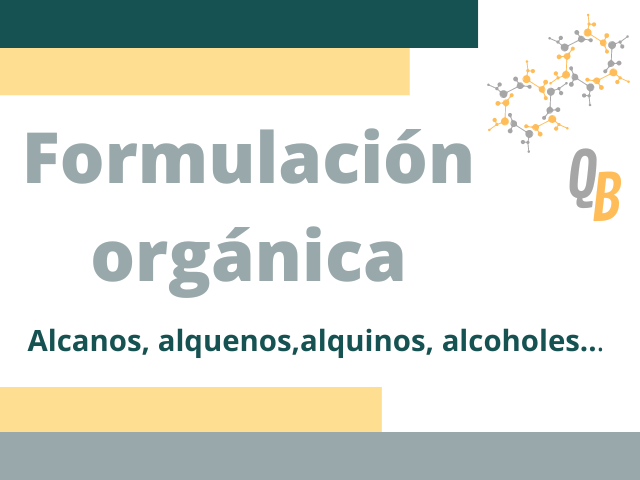 Formulación orgánica en quimica para bachiller