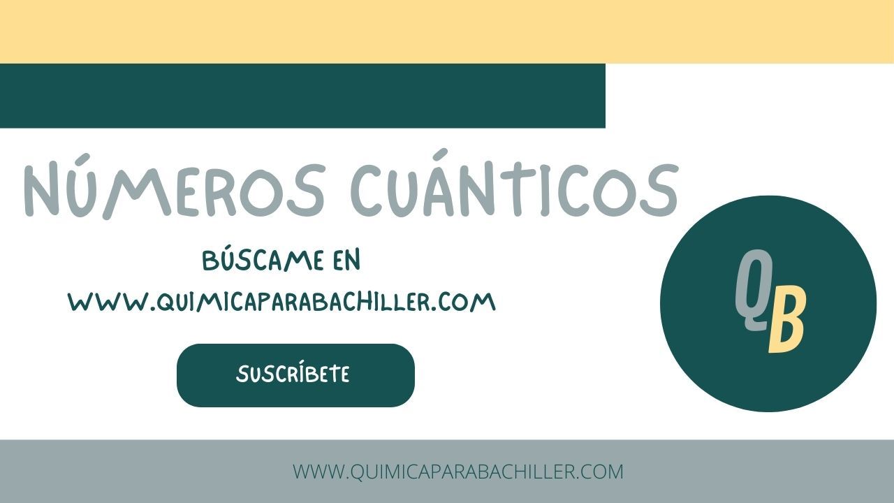 NÚMEROS CUÁNTICOS I