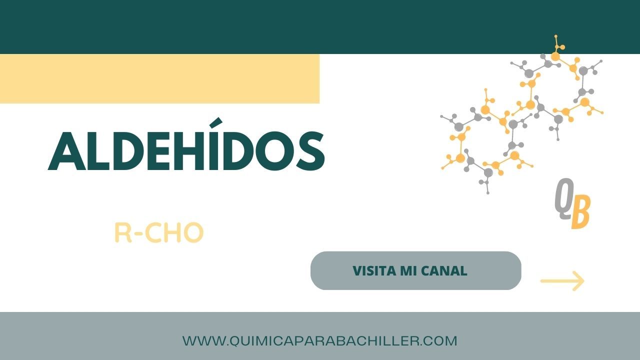ALDEHIDOS EN QUÍMICA PARA BACHILLER