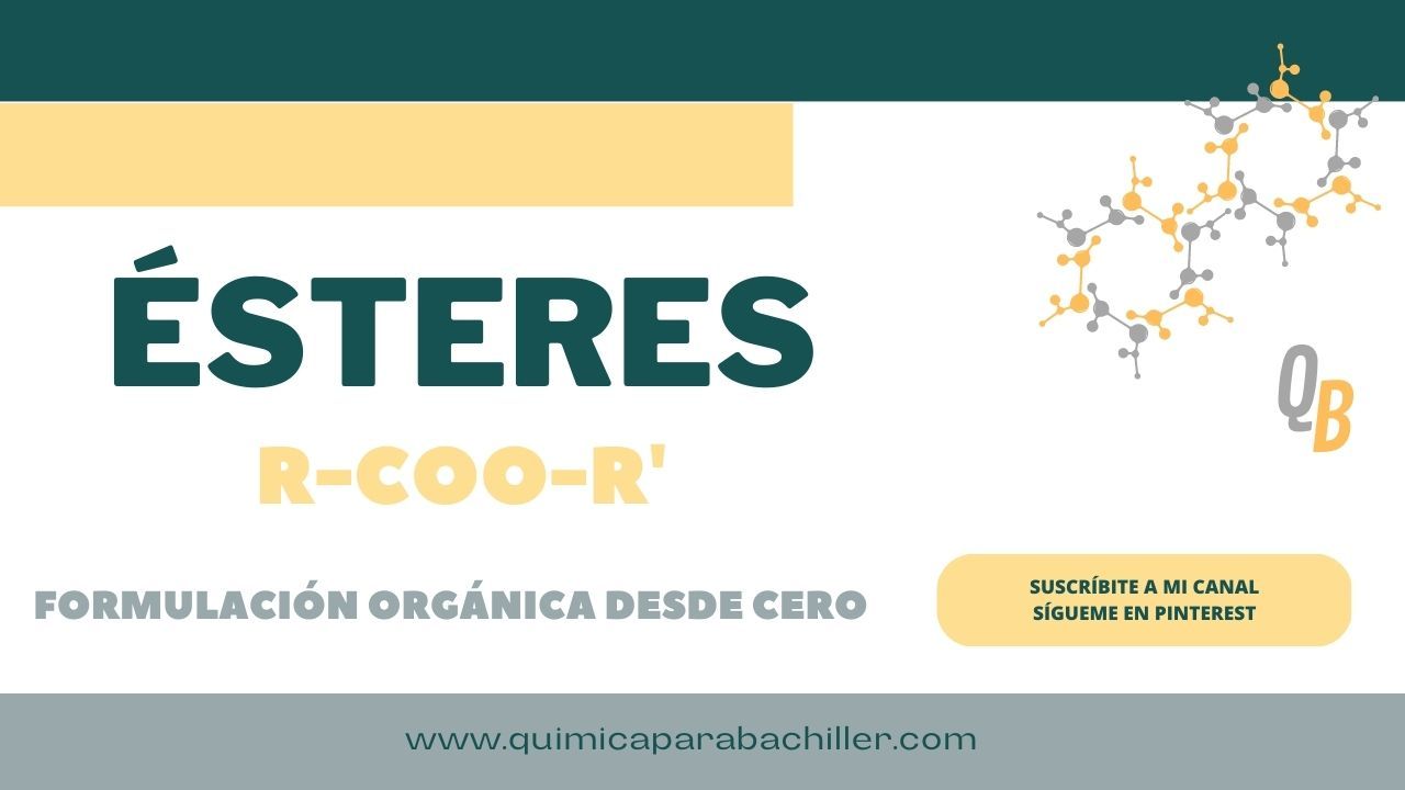 ÉSTERES EN QUÍMICA PARA BACHILLER